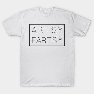 ARTSY FARTSY T-Shirt